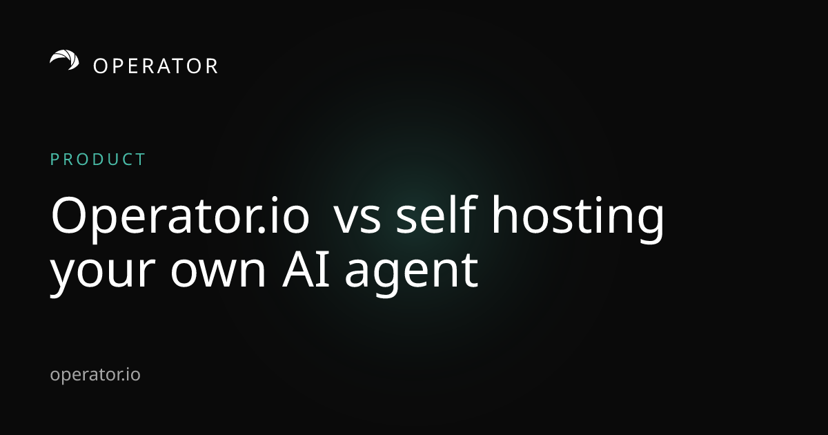 Operator.io | Operator.io vs Self Hosting: Cost and Upkeep Compared