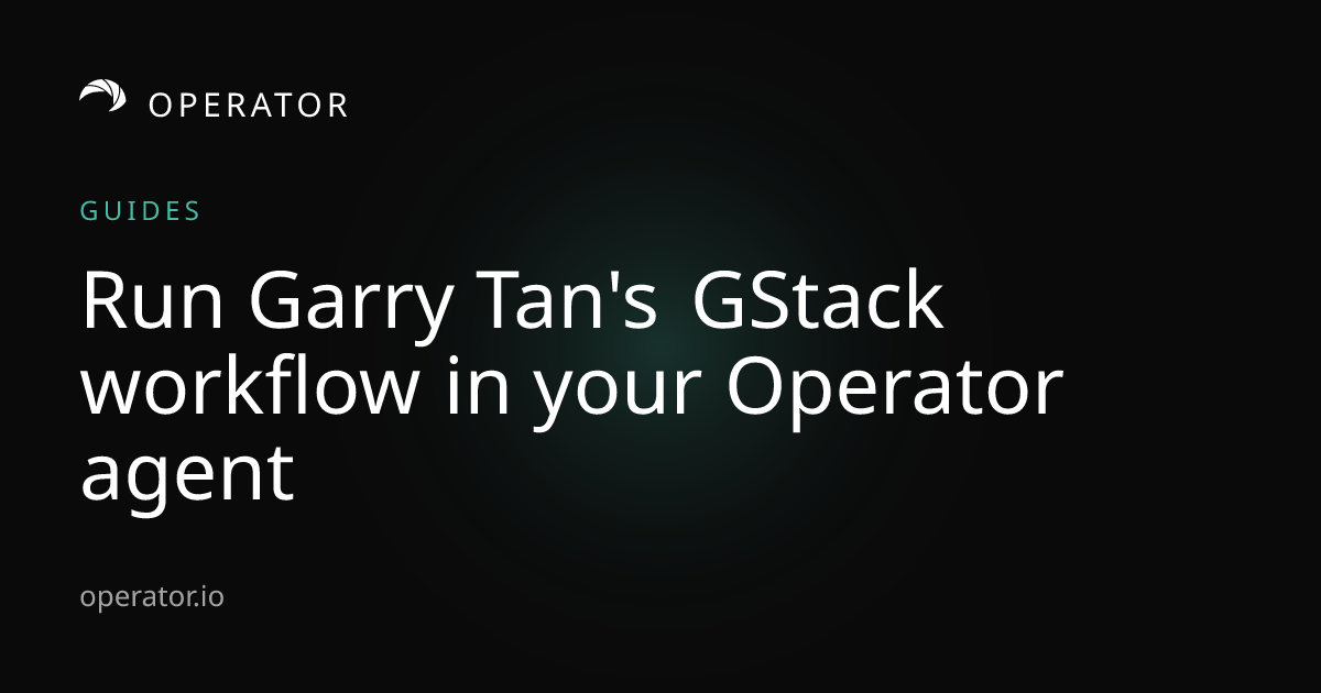 Operator.io | Operator Guide: Ship code with GStack in Operator